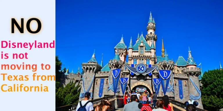 No, Disneyland is not moving to Texas from California