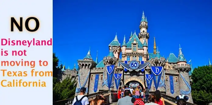 Disneyland California in not moving to Texas